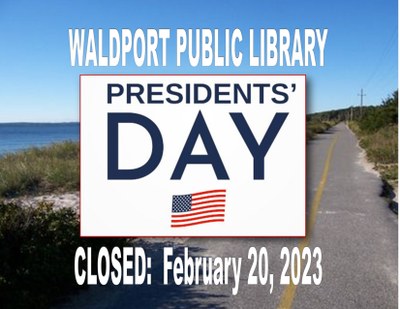 President's Day-Library CLOSED