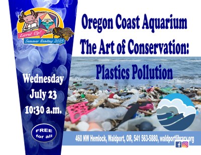 SRP Oregon Coast Aquarium, the Art of Conservation: Plastics Pollution SRP Oregon Coast Aquarium, the Art of Conservation: Plastics Pollution