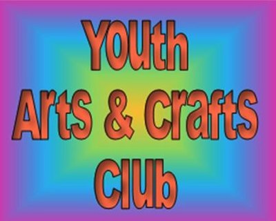 Youth Arts & Crafts Club! (Preschool through Grade School)